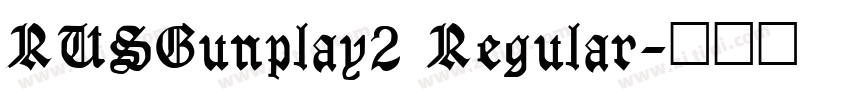 RUSGunplay2 Regular字体转换